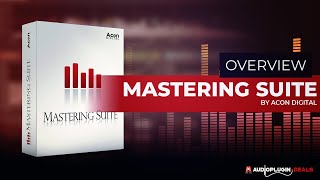 Video thumbnail for Mastering Suite by ACON Digital - Quick Intro by Audio Plugin Deals