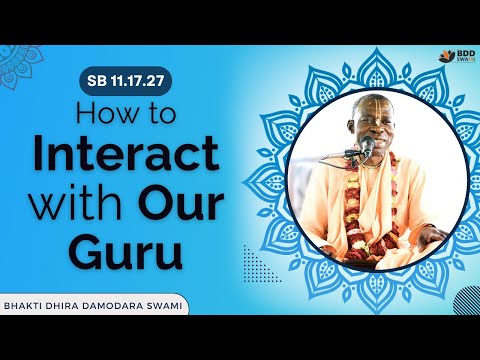How to Interact with Our Guru | SB 11.17.27 | Bhakti Dhira Damodara Swami | Mar 24, 2025