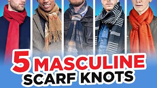 5 Masculine Scarf Knots Every Man Needs To Know