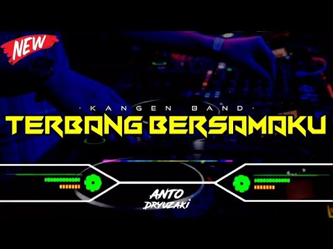 DJ TERBANG BERSAMAKU NEW - KANGEN BAND‼️ VIRAL TIKTOK || FUNKOT VERSION