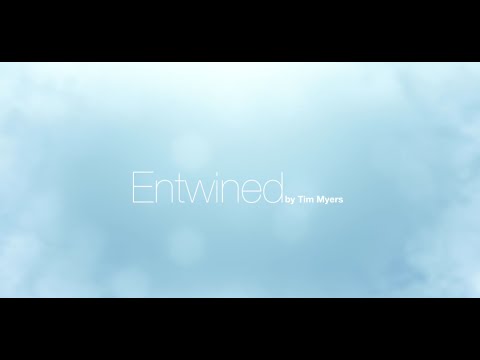 Entwined  |  Tim Myers