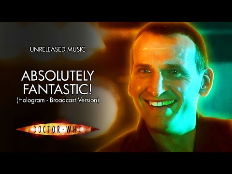 Absolutely Fantastic! (Hologram Broadcast Version) - Doctor Who Unreleased Music