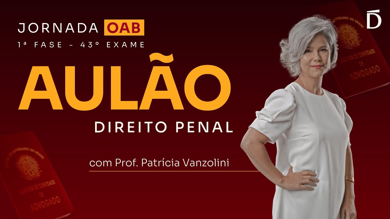 OAB 43: Aulão de Direito Penal para a 1ª fase  | Jornada OAB