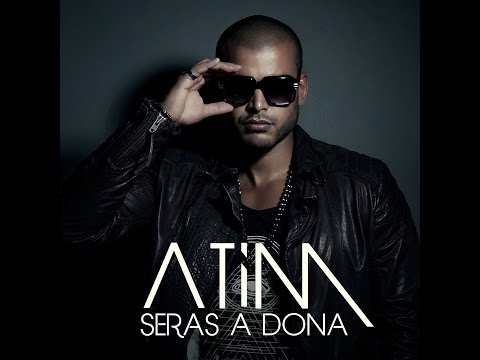 ATIM - SERAS A DONA ( LYRICS VIDEO )