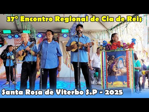 SANTA ROSA DE VITERBO S. P - 37° Encontro Regional de Companhias de Reis 3 de Agosto de 2025.