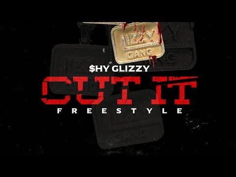 Shy Glizzy - Cut It (Cartel Business Diss)