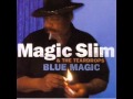 Magic Slim & The Teardrops - Chicken Heads.wmv