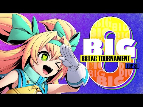 BBTAG | BLAZBLUE CROSS TAG BATTLE TOURNAMENT | BIG 8 186 | TOP 8
