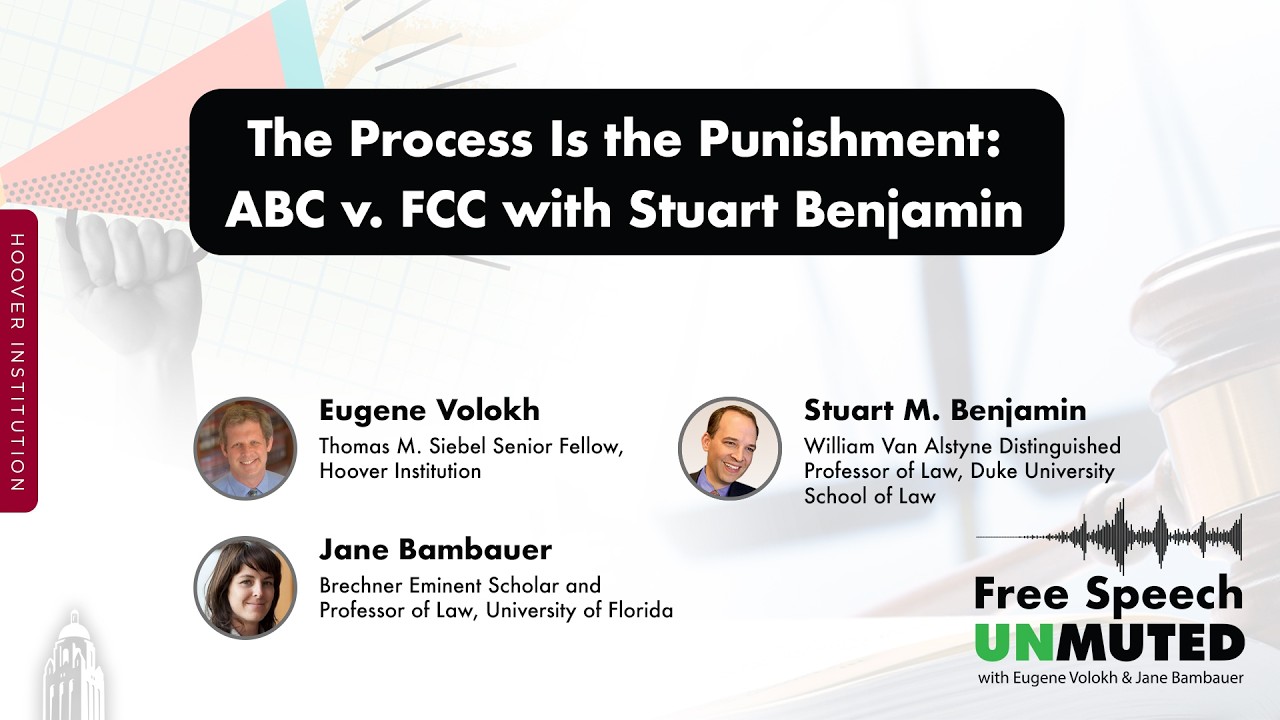 The Process Is The Punishment: ABC v. FCC With Stuart Benjamin