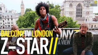 Z STAR - THE GOOD WOMAN (BalconyTV)
