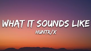 Download lagu HUNTRIX - What It Sounds Like (Lyrics) KPop Demon Hunters mp3 Download lagu HUNTRIX - What It Sounds Like (Lyrics) KPop Demon Hunters mp3