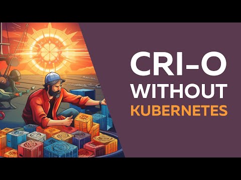 Using CRI-O without Kubernetes