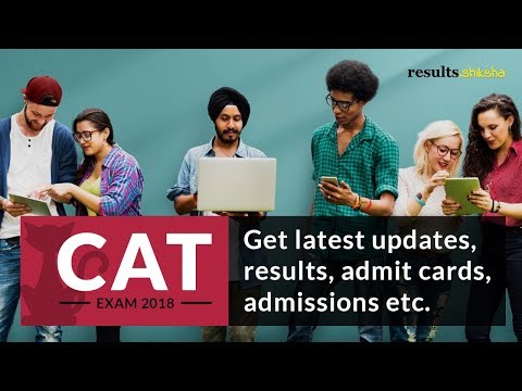 Appearing for CAT 2018? Subscribe for CAT 2018 Result, Admit Cards 2018, Notifications etc