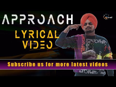 APPROACH (Full Song With Lyrics) Sidhu Moose Wala | Latest Punjabi Songs 2020 || Viral Lyrics
