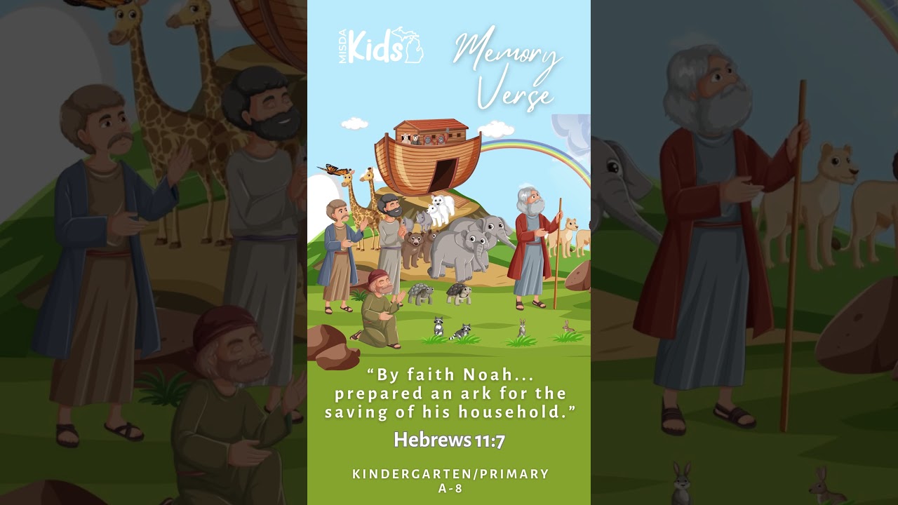 MISDA Kids Memory Verse Time: Kindergarten/Primary Hebrews 11:7