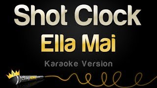 Ella Mai - Shot Clock (Karaoke Version)