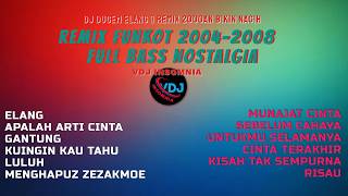 Download lagu MIX DJ ELANG 🔥 REMIX FUNKOT 2004-2008 | FULL BASS NOSTALGIA 2000AN PALING BIKIN NAGIH! mp3