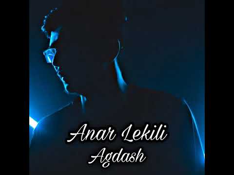Anar Ləkili - Agdash [Officail 2020]