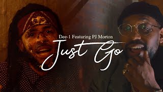 Dee-1 ft PJ Morton - Just Go (Official Video)