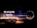 Nilaanjänā || Pāpön || Karaoke Version