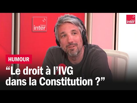 L'IVG dans la Constitution ? - Le Moment Meurice