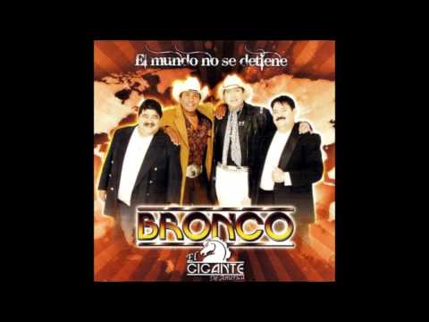Amanecer Contigo - Bronco "El Gigante De America"