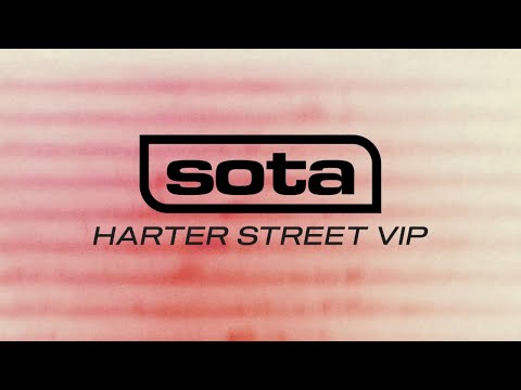 Sota - Harter Street VIP