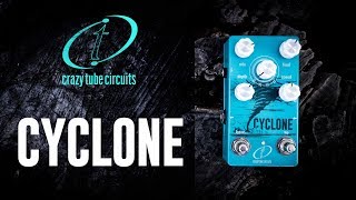Video thumbnail for Crazy Tube Circuits CYCLONE - Simply Delicious by Alberto Barrero