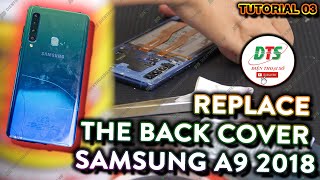 Replace Back Cover with SAMSUNG A9 2018 Extremely Simple