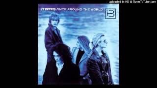 It Bites - Kiss Like Judas