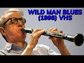 Opening To Wild Man Blues 1998 VHS True HQ
