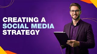 Creating A Social Media Strategy