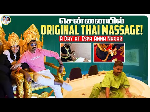 சென்னையில் Original Thai Massage💆! A Day at Espa Anna Nagar! #deepasathishdiaries