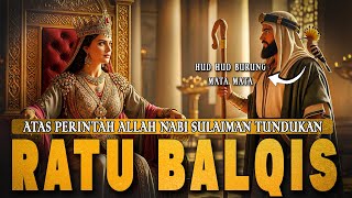 Download lagu Kenapa Nabi Sulaiman Tundukan Ratu Balqis Yang Sombong? Inilah 10 Kejadiannya mp3