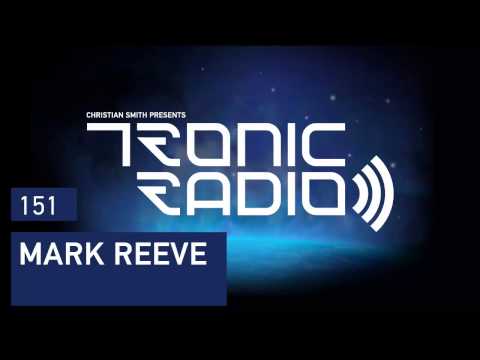 Tronic Podcast 151 with Mark Reeve