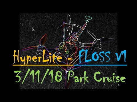 HyperLite FLOSS V1 Sunny Park Cruise #1 2018 0311