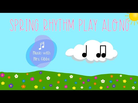 Spring Rhythms - Quarter Notes and Eighth Notes