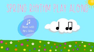 Spring Rhythms - Quarter Notes and Eighth Notes