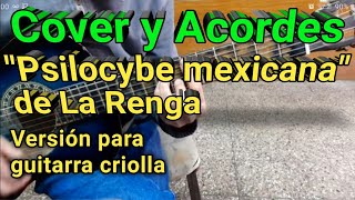 Cómo tocar La Renga Psilocybe mexicana con guitarra criolla Acordes Cover Tutorial