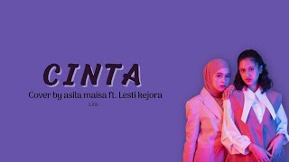 Download lagu CINTA by asila maisa ft lesti kejora lirik... mp3