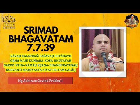 #SB 7.7.39 Morning Lecture by HG Abhiram Govind Prabhu Ji #iskconghaziabad