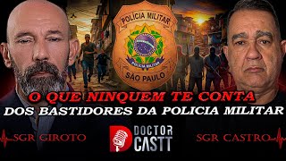 Sargento Castro e Sargento Giroto: O QUE O SISTEMA NÃO QUER QUE VOCÊ SAIBA! DOCTOR CASTT #62