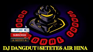 Download lagu DJ DANGDUT || SETETES AIR HINA #dangdut #djdangdut #dangdutpop #djdangdut2022 #djremix mp3