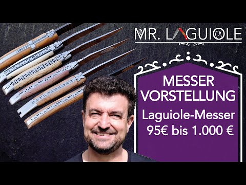 Sieht man wirklich den Unterschied? Laguiole Messer von 95 bis 1.000 € präsentiert von Mr. Laguiole