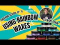 11 Using Rainbow Waxes to decorate textured items with Stewart Furini Finishing School 11