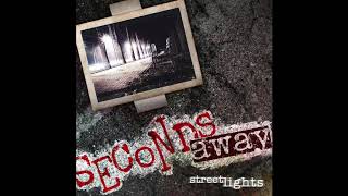 Seconds Away - &quot;Streetlights&quot; Official Video