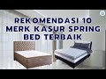 Rekomendasi 10 Merk Kasur Spring Bed Terbaik
