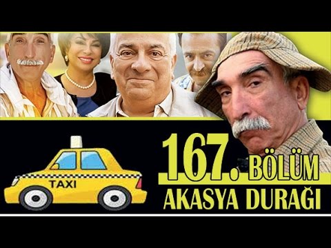 AKASYA DURAĞI 167. BÖLÜM
