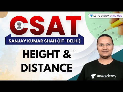 CSAT | Height & Distance | UPSC CSE/IAS 2022/23 | Sanjay Kumar Shah