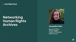 Open Technology Institute Lightning Talks: “Networking Human Rights Archives”